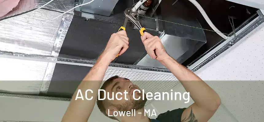 AC Duct Cleaning Lowell - MA