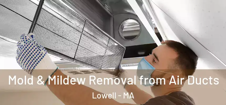  Mold & Mildew Removal from Air Ducts Lowell - MA